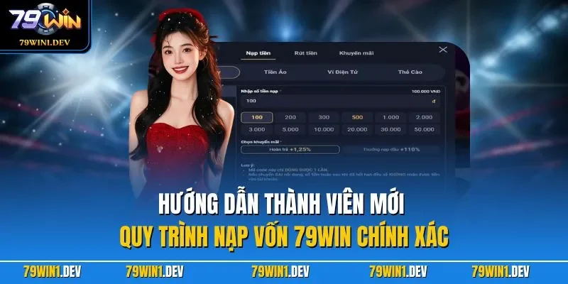 Nạp tiền 79win 2 Hướng dẫn thành viên mới quy trình nạp vốn 79WIN chính xác