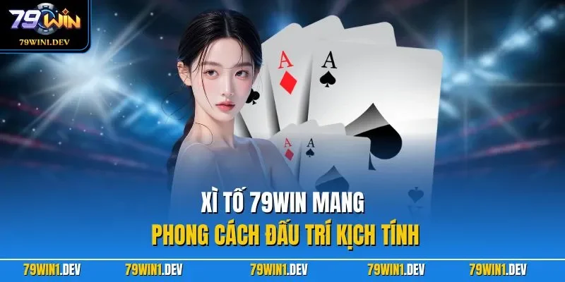 Xì Tố 79WIN | Hấp Dẫn Với Luật Chơi Đậm Tính Chiến Thuật 2 Xì tố 79WIN mang phong cách đấu trí kịch tính